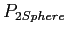 $P_{2Sphere}$