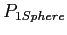$P_{1Sphere}$